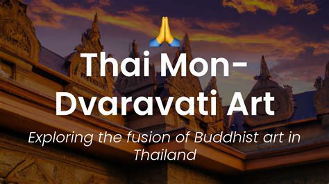 The Revolt of Mon Dvaravati: From Buddhist Hegemony to Hindu-Khmer Expansionism in Early Thailand